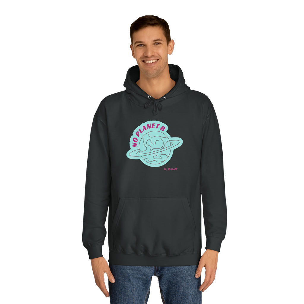 Unisex Hoodie - No Planet B by Closiist