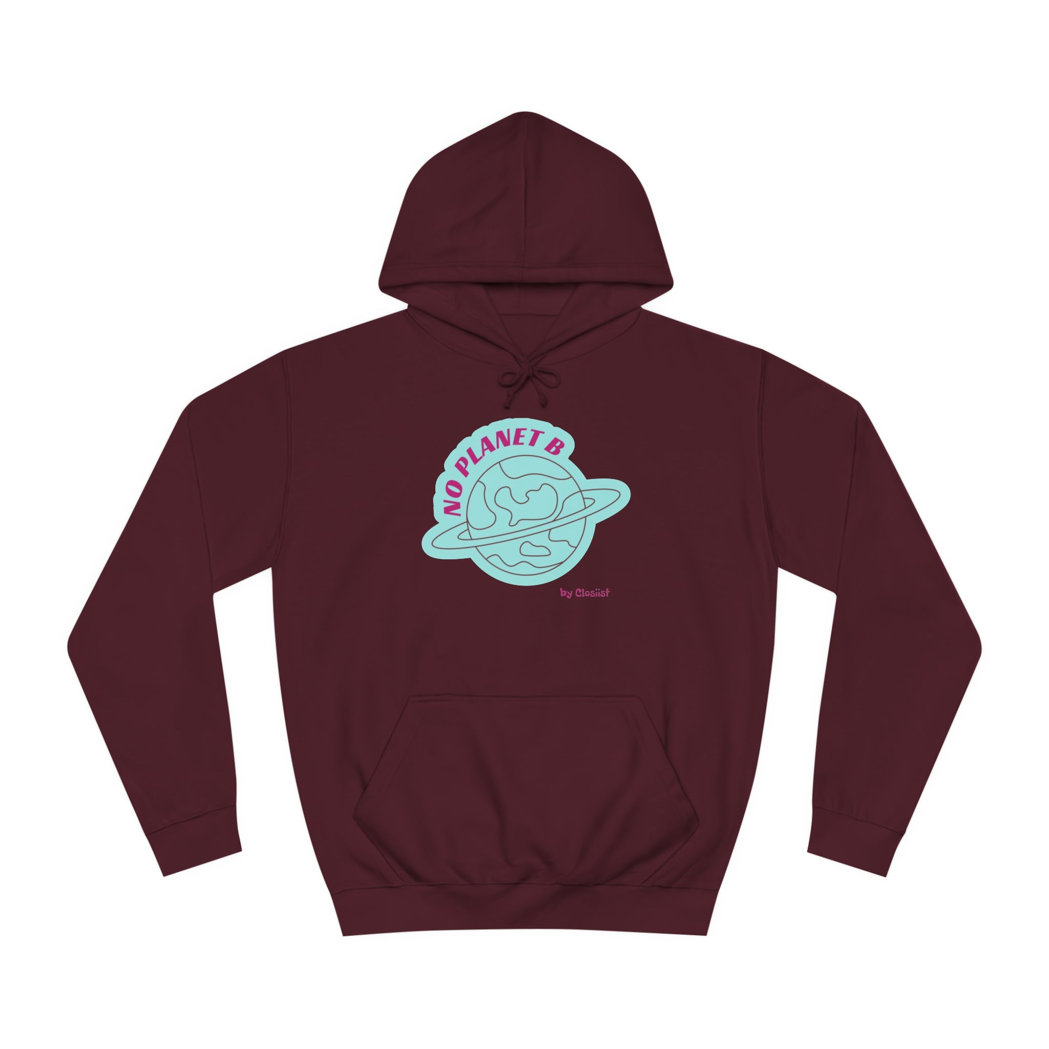 Unisex Hoodie - No Planet B by Closiist