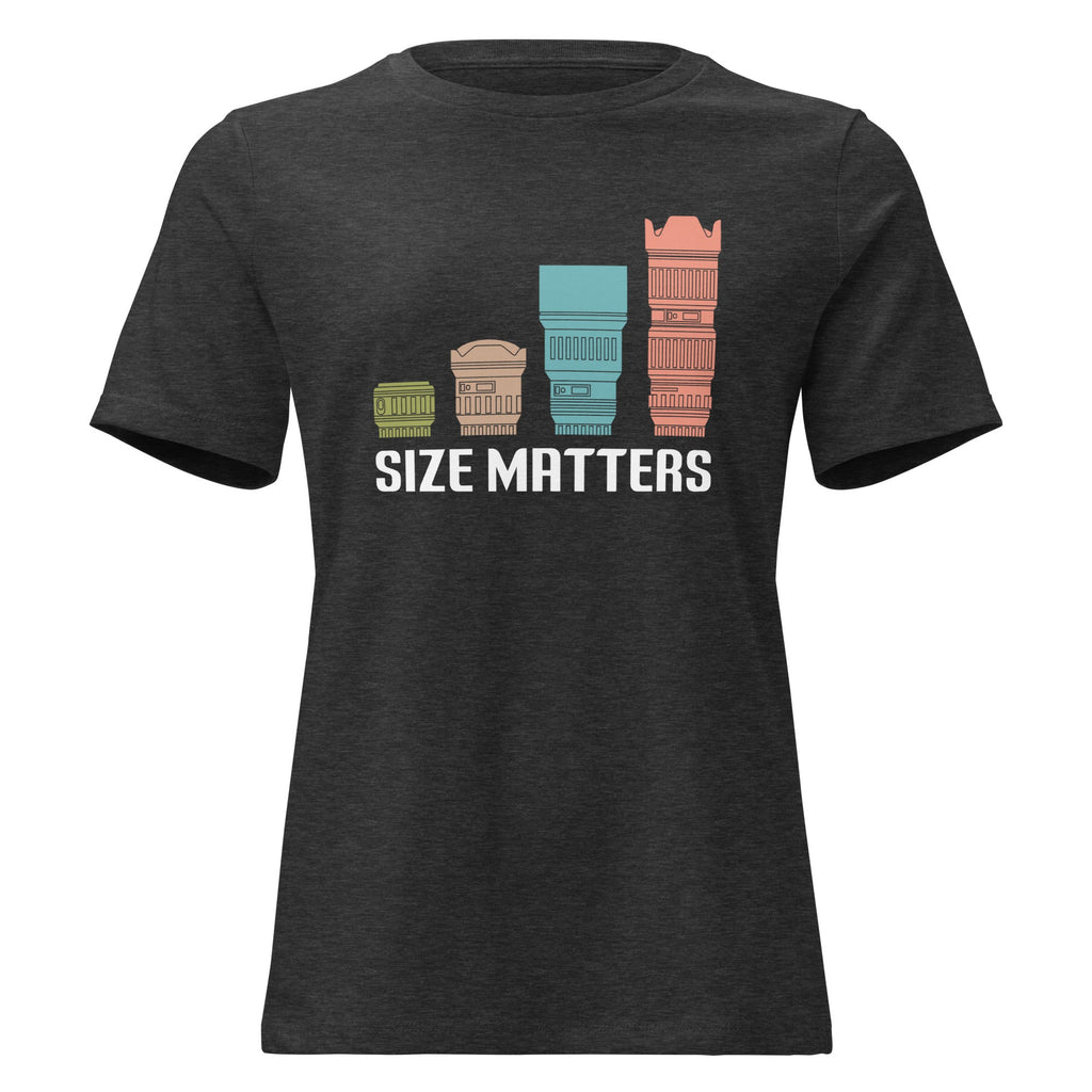 Size Matters Photographer Humor Women's Relaxed T-Shirt